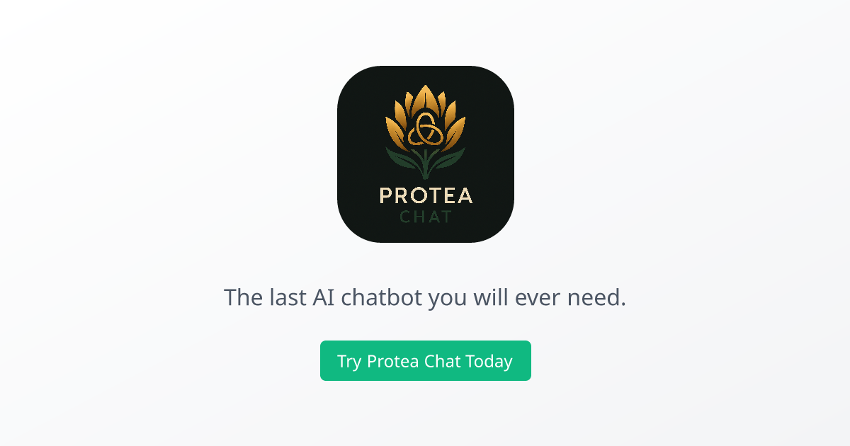 Protea Chat – The last AI Chatbot you'll ever need | Protea Chat